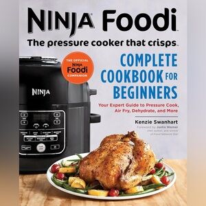 Ninja Foodi: Complete Cookbook for Beginners